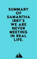 Summary of Samantha Irby's We Are Never Meeting in Real Life.