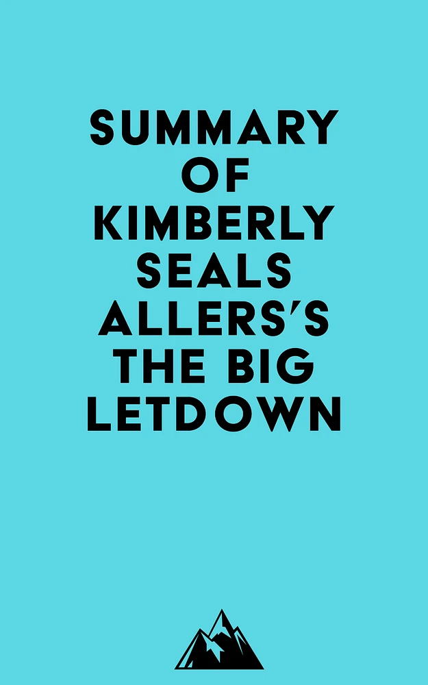 Summary of Kimberly Seals Allers's The Big Letdown