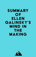 Summary of Ellen Galinsky's Mind in the Making