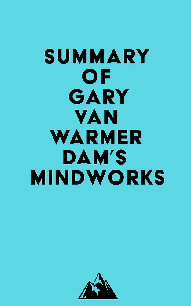 Summary of Gary van Warmerdam's MindWorks