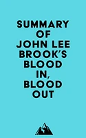 Summary of John Lee Brook's Blood In, Blood Out