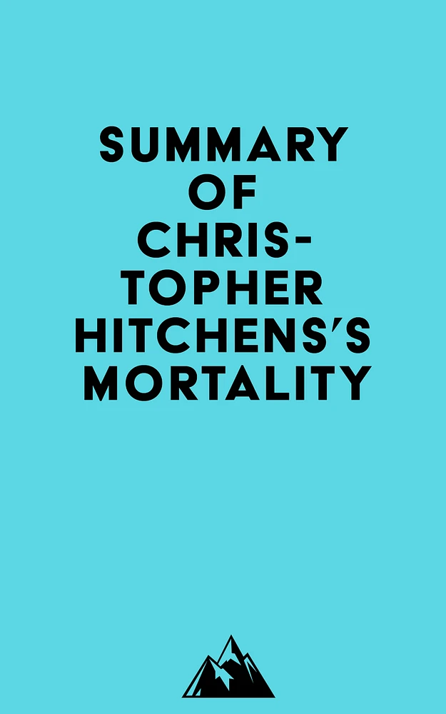 Summary of Christopher Hitchens's Mortality