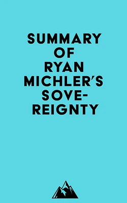 Summary of Ryan Michler's Sovereignty