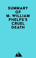 Summary of M. William Phelps's Cruel Death