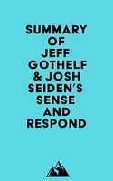 Summary of Jeff Gothelf & Josh Seiden's Sense and Respond