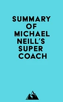 Summary of Michael Neill's Supercoach