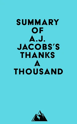 Summary of A.J. Jacobs's Thanks A Thousand