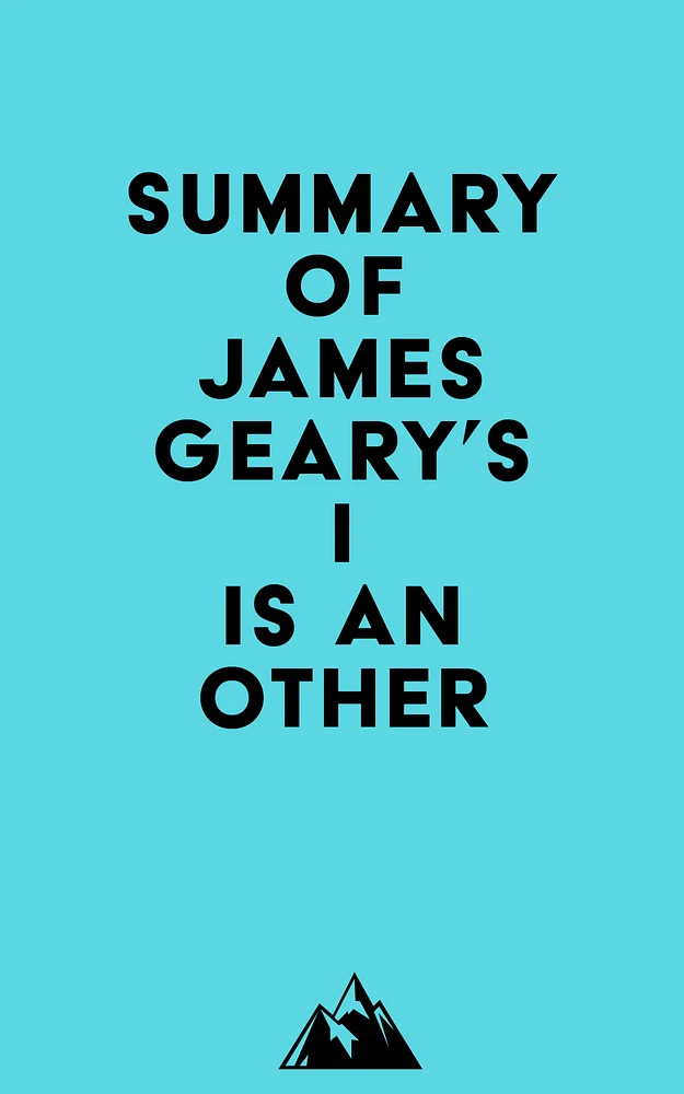 Summary of James Geary's I Is an Other