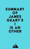 Summary of James Geary's I Is an Other