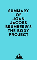 Summary of Joan Jacobs Brumberg's The Body Project