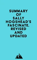 Summary of Sally Hogshead's Fascinate, Revised and Updated