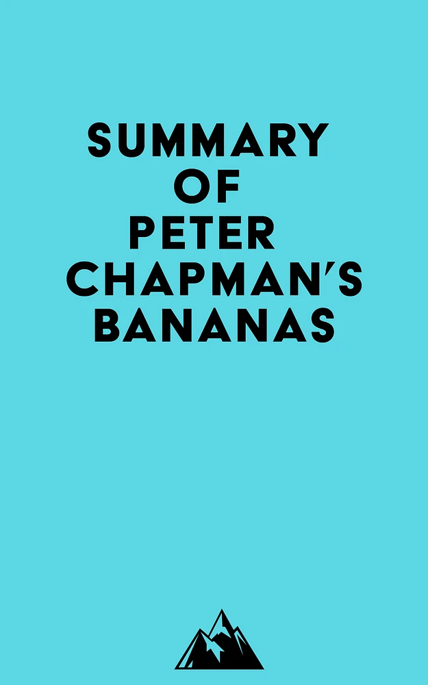 Summary of Peter Chapman's Bananas