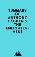 Summary of Anthony Pagden's The Enlightenment