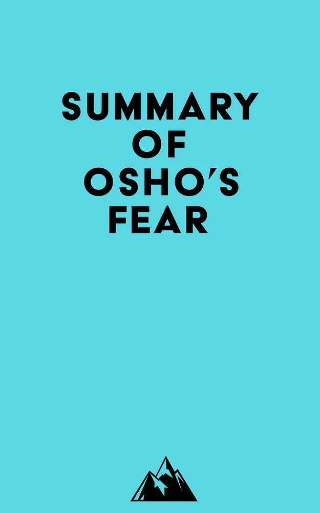 Summary of Osho's Fear