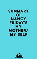 Summary of Nancy Friday's My Mother/My Self