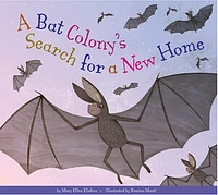 A Bat Colony's Search for a New Home