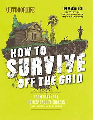 How to Survive Off the Grid