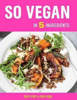 So Vegan in 5 Ingredients