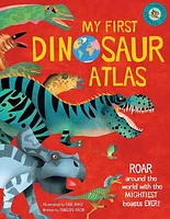 My First Dinosaur Atlas