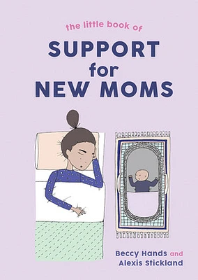 The Little Book of Support for New Moms