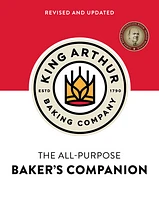 The King Arthur Flour All-Purpose Baker's Companion (Revised and Updated)