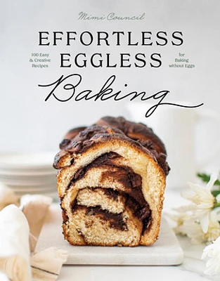 Effortless Eggless Baking