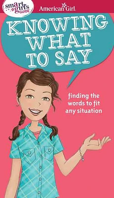 A Smart Girl's Guide: Knowing What to Say