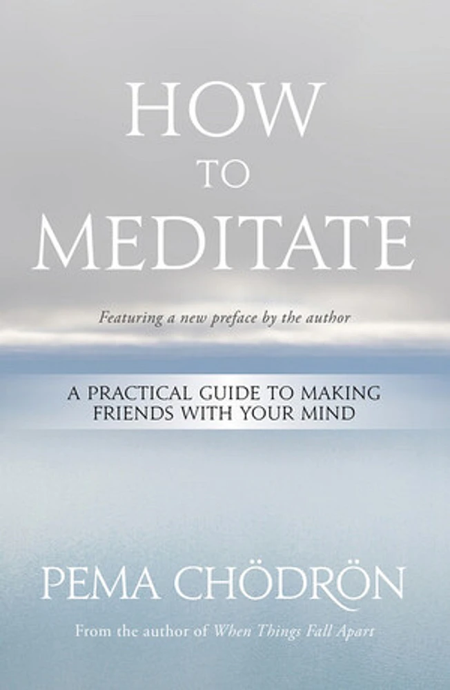 How to Meditate