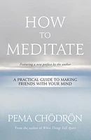 How to Meditate