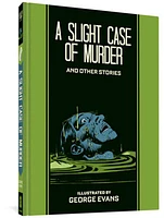 A Slight Case of Murder and Other Stories