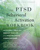 The PTSD Behavioral Activation Workbook