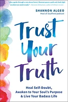 Trust Your Truth