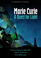 Marie Curie: A Quest For Light