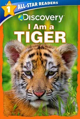 Discovery All Star Readers: I Am a Tiger Level 1