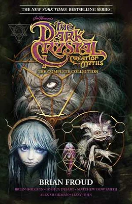 Jim Henson's The Dark Crystal Creation Myths: The Complete Collection