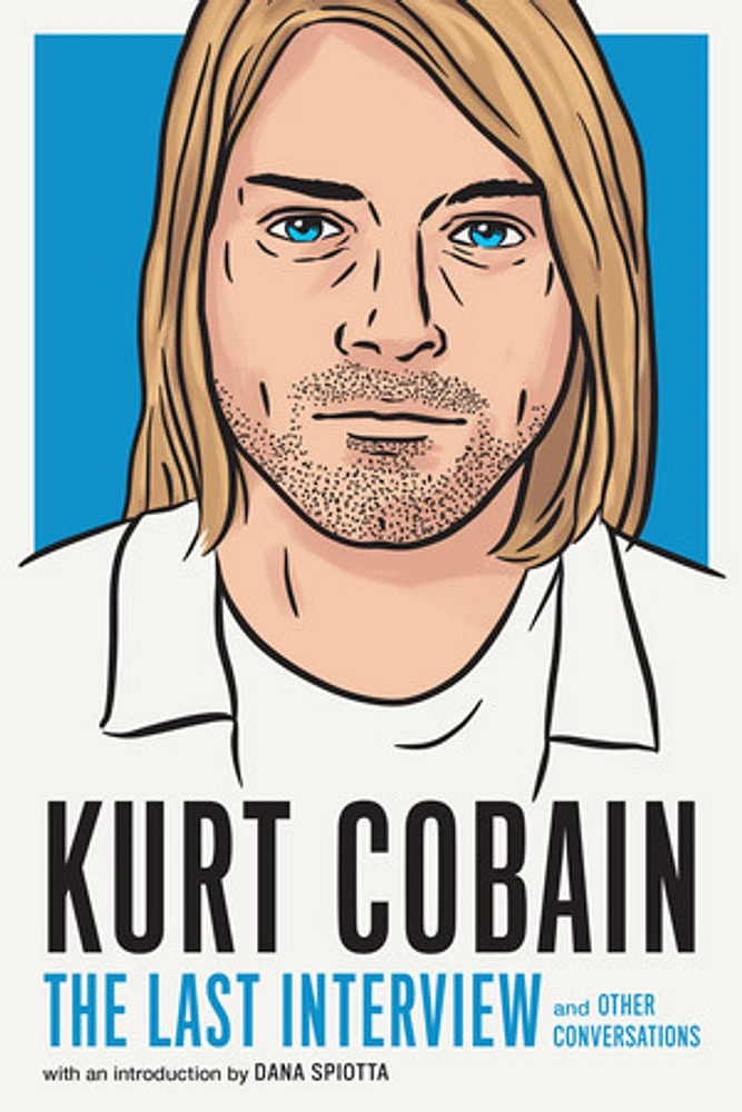 Kurt Cobain: The Last Interview