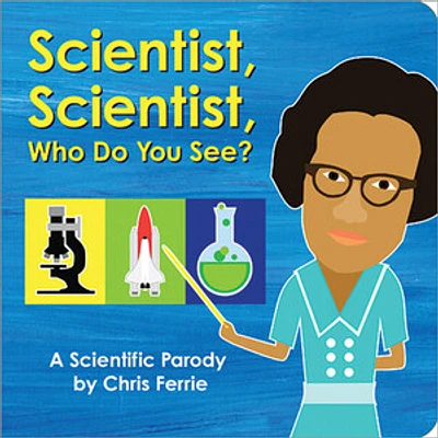 Scientist, Scientist, Who Do You See?