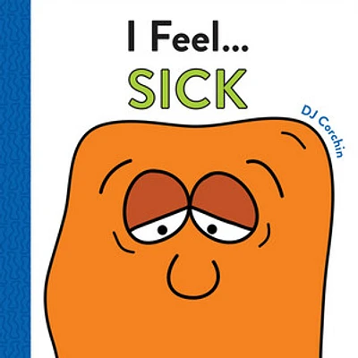 I Feel. . .  Sick