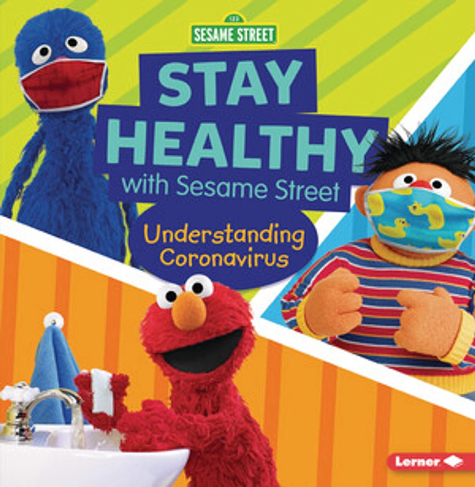 Stay Healthy with Sesame Street ®