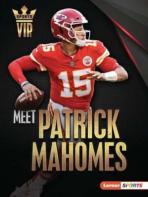 Meet Patrick Mahomes