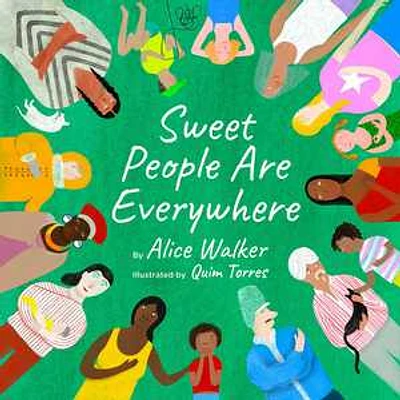 Sweet People Are Everywhere (Children Around the World Books, Diversity Books)