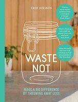 Waste Not