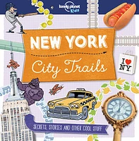 Lonely Planet Kids City Trails - New York 1 1st Ed.