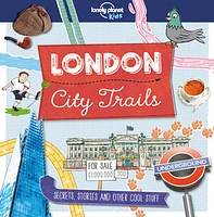 Lonely Planet Kids City Trails - London 1 1st Ed.