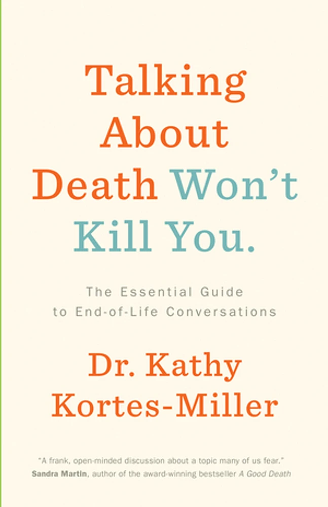 Talking About Death Won’t Kill You