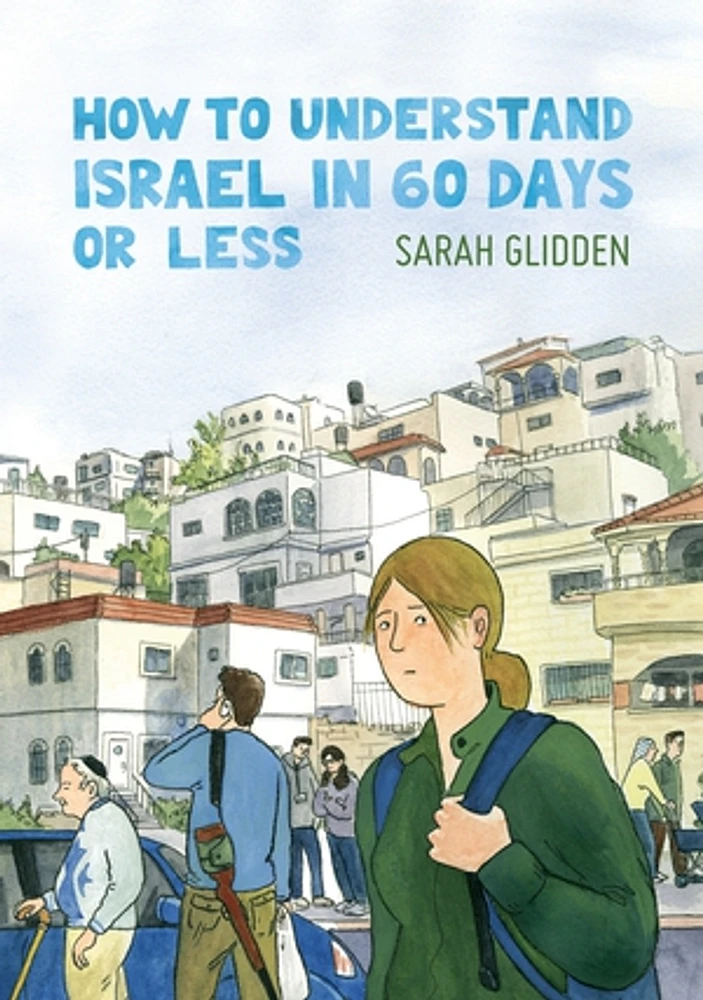 How to Understand Israel in 60 Days or Less