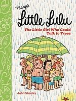 Little Lulu: The Little Girl Who Could Talk to Trees