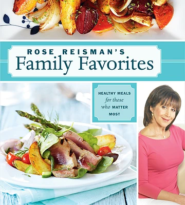 Rose Reisman's Family Favorites