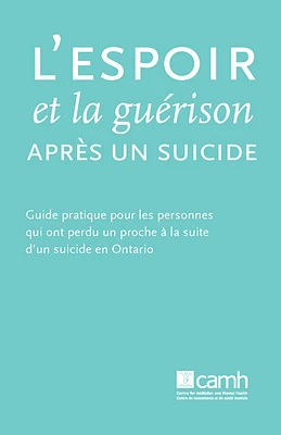 L’espoir et la guérison après un suicide