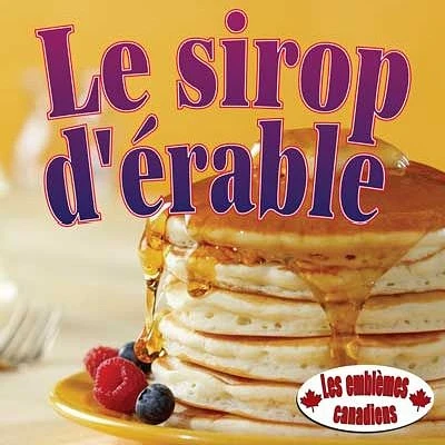 Le sirop d'érable